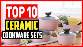 ✅Top 10 Best Ceramic Cookware Sets of 2024 [upl. by Bennion]