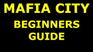 Beginners Guide  Mafia City [upl. by Ettennad]