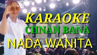 karaoke CIINAN BANA DJ remix  nada wanita [upl. by Ennaehr]