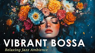 Bossa Nova Aesthetic Mood  Vibrant Brazilian Jazz Music to Relax with  Jazz Alchemy Quartet [upl. by Jonie]