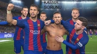 PES 2017 KASMA SORUNU ÇÖZÜMÜ 2018D [upl. by Eimaraj]