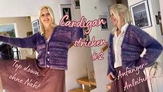 Einfache Basic Jacke stricken für Anfänger – Top down – Ohne Naht  DesignTipps – COZYVarianten 2 [upl. by Vogel286]