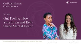 Gut Feeling How Your Brain and Belly Shape Mental Health with Batetshi Matenge [upl. by Lilla]