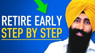 How to Retire Early The StepbyStep Guide to Financial Independence [upl. by Estey]