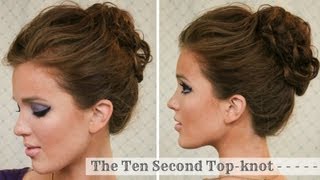 Hair Tutorial The Ten Second Topknot [upl. by Finer526]