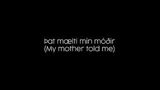 Þat mælti mín móðir My mother told me [upl. by Netsruk]