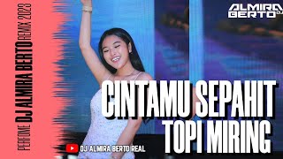 FUNKOT  CINTAMU SEPAHIT TOPI MIRING NEW 2023 BY DJ ALMIRA BERTO [upl. by Farrica]