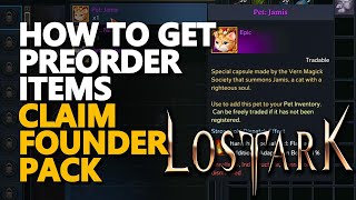 How to get Preorder Items Lost Ark Claim Founder Pack [upl. by Lynnell]