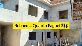 Quanto Paguei no Reboco DIÁRIO DE CONSTRUÇÃO PARTE 11 [upl. by Alfreda]