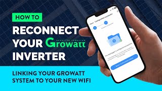 Growatt Wifi Setup Tutorial  Reconnect Your Growatt Inverter To The Internet Via The Hotspot Mode [upl. by Neisa]