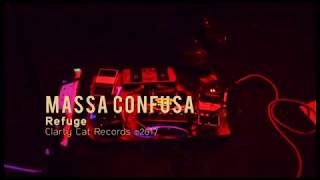 Massa Confusa  Refuge [upl. by Kissee713]