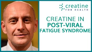 Creatine in PostViral Fatigue Syndrome  Creatine Conference 2022 [upl. by Fasto]