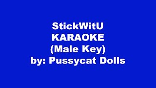 Pussycat Dolls StickWitU Karaoke Male Key [upl. by Esnohpla984]