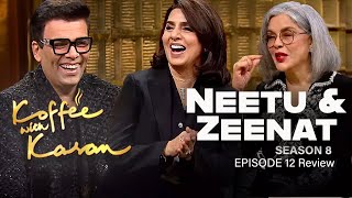 Koffee With Karan Season 8 Episode 12  Neetu Kapoor Zeenat Aman  Koffee with Karan 8 Review [upl. by Munniks]