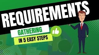 Requirements gathering In 5 Easy Steps Simplify Requirements Gathering 5 Key Steps to Success [upl. by Hniht578]