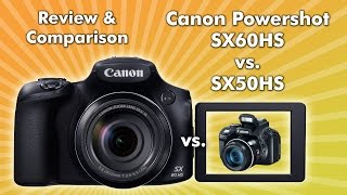 Canon Powershot SX60 HS Review amp Comparison SX60HS vs SX50HS [upl. by Asirrak773]