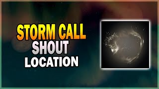 Storm Call Shout Locations in Skyrim  Skyrim Shout Guide [upl. by Syah]