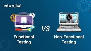 Functional Testing vs NonFunctional Testing  Software Testing Training  Edureka [upl. by Nolyarb]