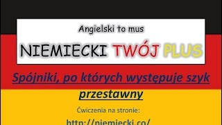 Spójniki po których występuje szyk przestawny  Ćw  NIEMIECKI TWÓJ PLUS  Niemiecki Gramatyka [upl. by Adni]