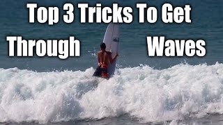 Top 3 Tricks to Get through Waves on a longboard Surfboard [upl. by Weisbart]