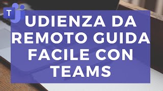 UDIENZA DA REMOTO  Guida facile a Microsoft Teams senza installazione [upl. by Nimra]