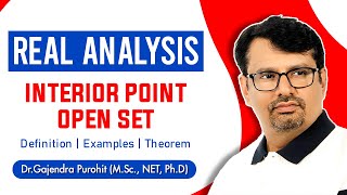 Real Analysis  Interior Point  Interior Point and Open Set Definition amp Example [upl. by Amanda]