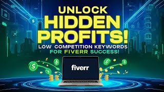 Unlock Hidden Profits Low Competition Keywords for Fiverr Success  Fiverr Low Competition Gigs 2024 [upl. by Ariet580]