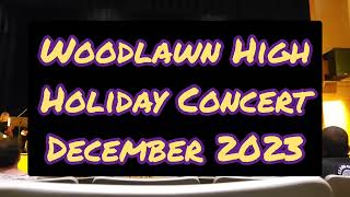 Woodlawn High School Holiday Concert 2023  2024 [upl. by Malita]