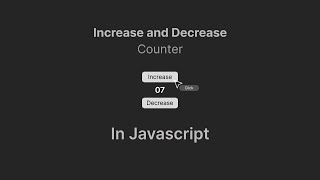 quotCreate a Simple JavaScript Counter Increase amp Decrease in Minutes 🚀 JavaScript WebDevelopmentquot [upl. by Lorianne840]