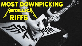 Most Downpicking Metallica Riffs [upl. by Stace]