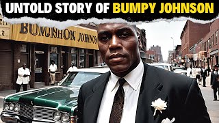 BUMPY JOHNSON The Untold Tale of the Godfather of Harlems Rise Fall and Legacy [upl. by Latona531]