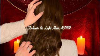 ASMR Delicate Hair amp Back Attention Light Touches amp Fingertips amp Gentle Whispering for a Deep Sleep [upl. by Arin]