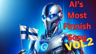 AI created the most Finnish song ever possible Vol2 ENGLISH LYRICS [upl. by Namya247]