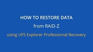 How to restore data from RAIDZ using UFS Explorer Professional Recovery [upl. by Suoivatnom]