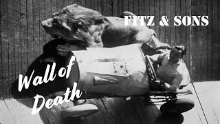 Fitz amp Sons  Wall of Death [upl. by Annaert491]