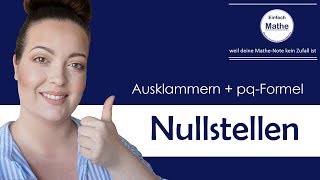 Nullstellen mit Ausklammern UND pqFormel by einfach mathe [upl. by Stambaugh]