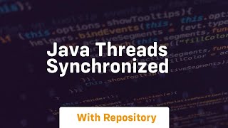 java threads synchronized [upl. by Jennette]