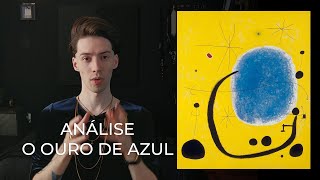 O Ouro de Azul Joan Miró  Análise Visual [upl. by Buford]