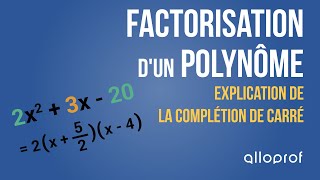 Factorisation dun polynôme  explication de la complétion de carré  Mathématiques  Alloprof [upl. by Onifur]