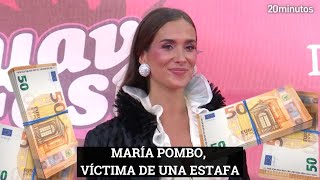 MARÍA POMBO víctima de una ESTAFA [upl. by Zeralda]