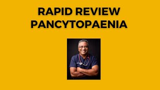 Rapid Review 3  Pancytopenia [upl. by Falo]