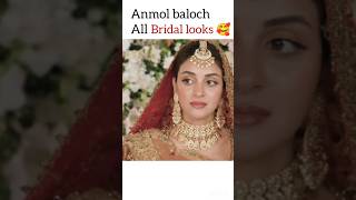 Her bridal looks 🥰anmolbaloch iqtidar drama maulameremaula [upl. by Ranitta]