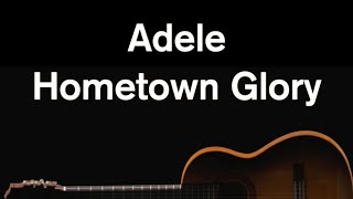 Hometown Glory  Adele Karaoke [upl. by Waldner]