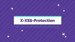 The Most Important XXSS Protection header and Security Best practices [upl. by Dacia]