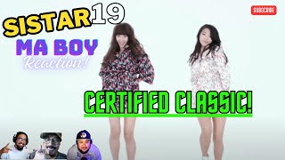 SISTAR19씨스타19  Ma Boy  REACTION  is this considered old school now [upl. by Aelyk]