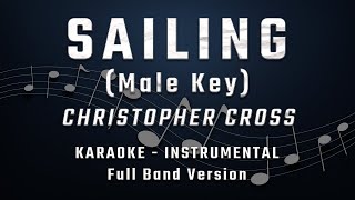 SAILING  MALE KEY  FULL BAND KARAOKE  INSTRUMENTAL  CHRISTOPHER CROSS [upl. by Alenairam]