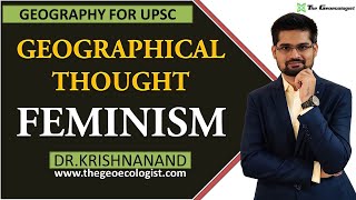 Feminism In Geographical Thought Human Geography  Dr Krishnanand [upl. by Barbette]