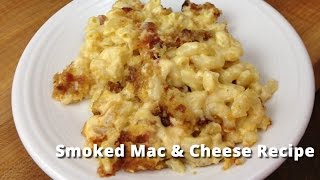 Smoked Mac amp Cheese Recipe  Macaroni amp Cheese on Smoker Malcom Reed HowToBBQRight [upl. by Atinuhs]