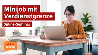 OnlineSeminar  Minijob mit Verdienstgrenze und Beschäftigung im Übergangsbereich [upl. by Lundell]