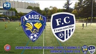 DIMANCHE 28 AVRIL 2024 SENIORS R3 AAS SARCELLES  FC FRANCONVILLE MT1 [upl. by Anircam]